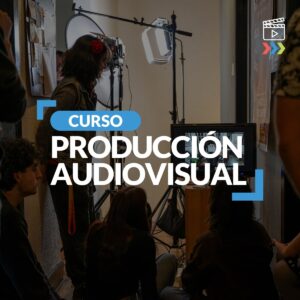 Curso de Produccion Audiovisual