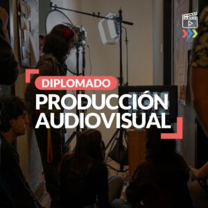 Diplomado de Produccion Audiovisual