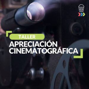 Taller de Apreciación Cinematográfica