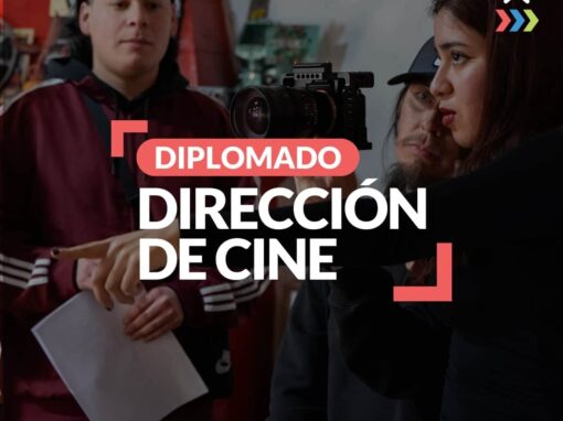 Diplomado de Dirección de Cine
